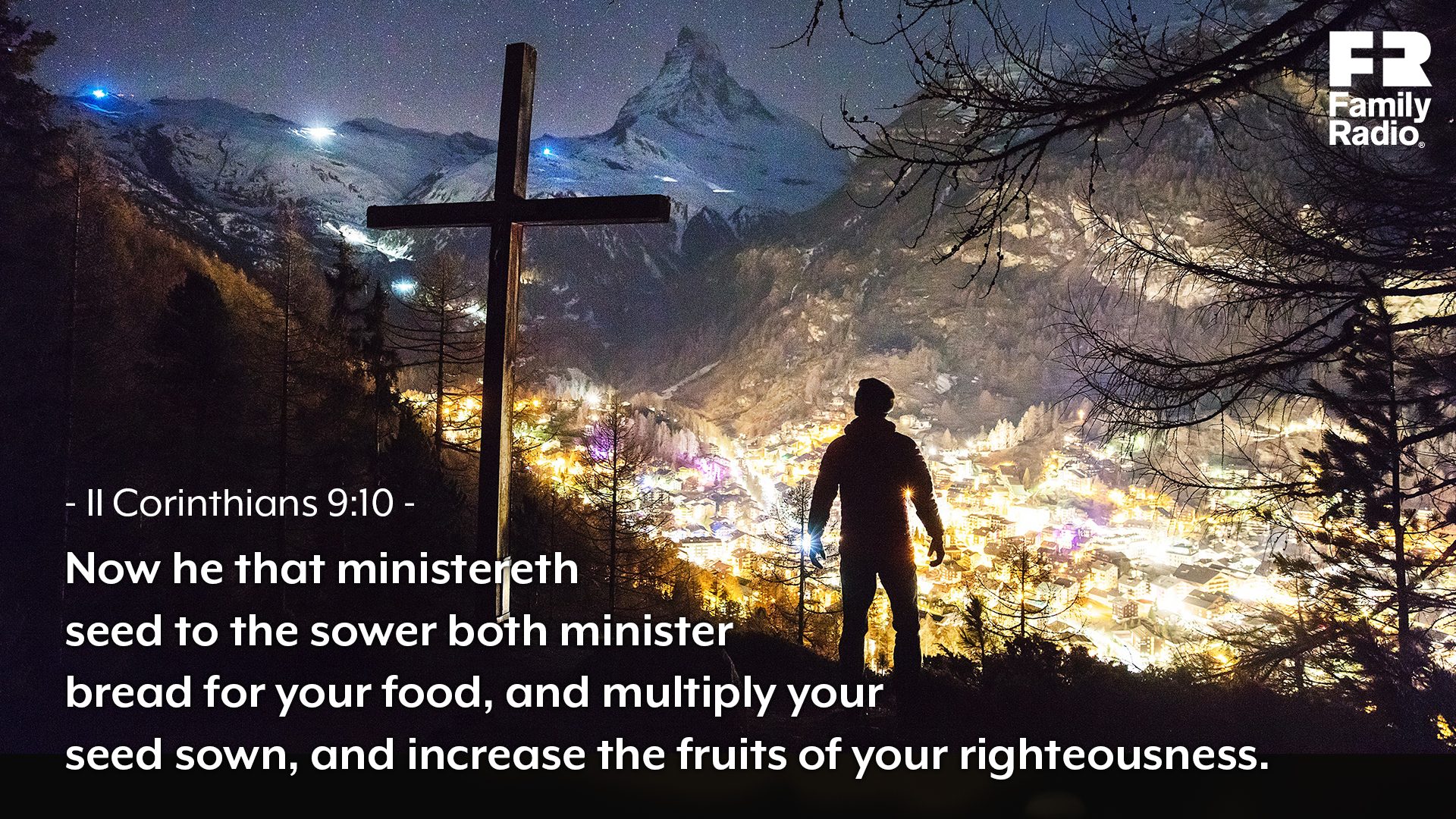 "Now he that ministereth seed to the sower both minister bread for your food, and multiply your seed sown, and increase the fruits of your righteousness." 

