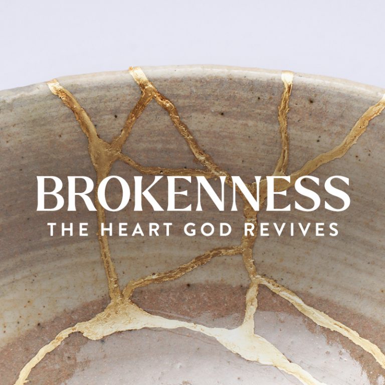 Brokenness: The Heart God Revives, Ep. 4